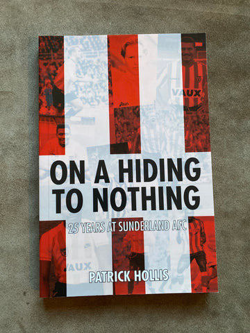 On A Hiding To Nothing 25 Years ar Sunderland AFC Book