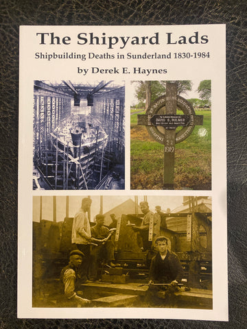The Shipyard Lads by Derek E Haynes