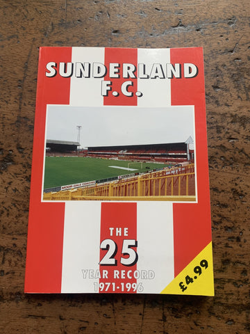 Sunderland FC The 25 year record 1971-1996