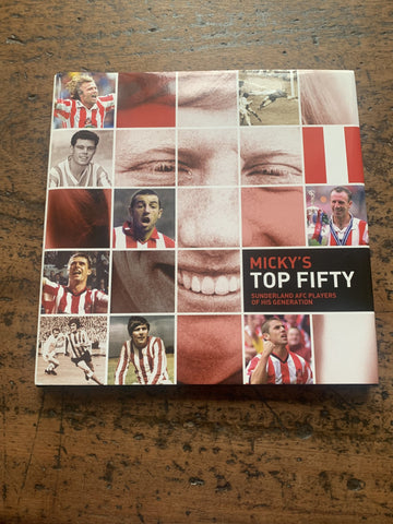 Micky's top fifty Sunderland AFC players
